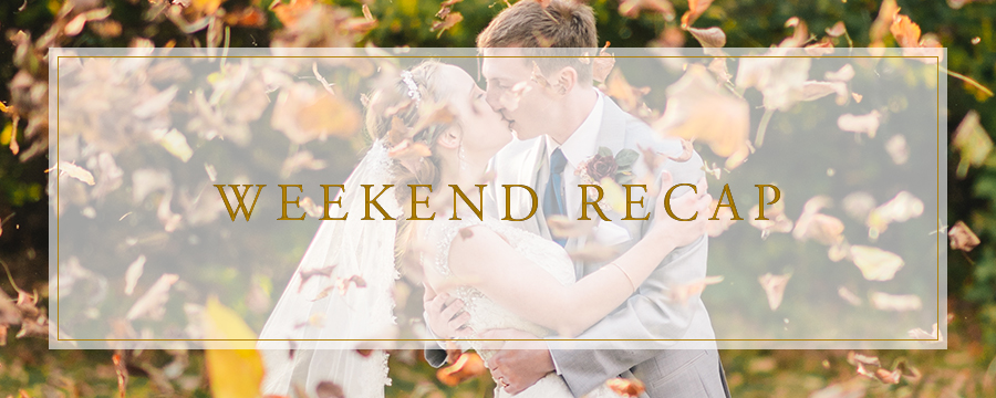 Weekend Recap | Fall is Here!