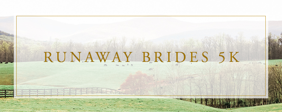 Runaway Brides 5k Fun Run | Registration is Open!